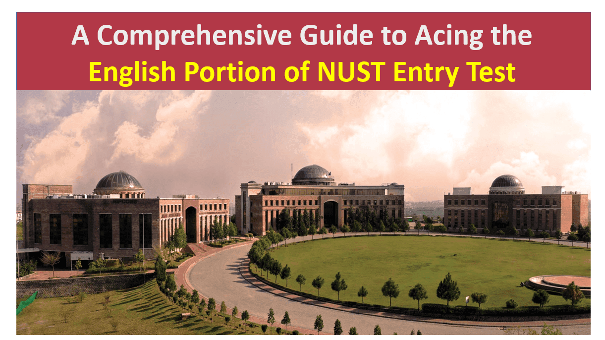A Comprehensive Guide to Acing the English Portion of NUST Entry Test
