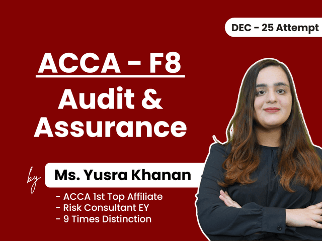 F8 (Audit & Assurance) by Miss Yusra Khanan