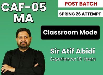 CAF 05 MA by Sir Atif Abidi (Classroom Mode)