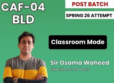 CAF 04 BLD By Sir Osama Waheed (Class Room Mode)