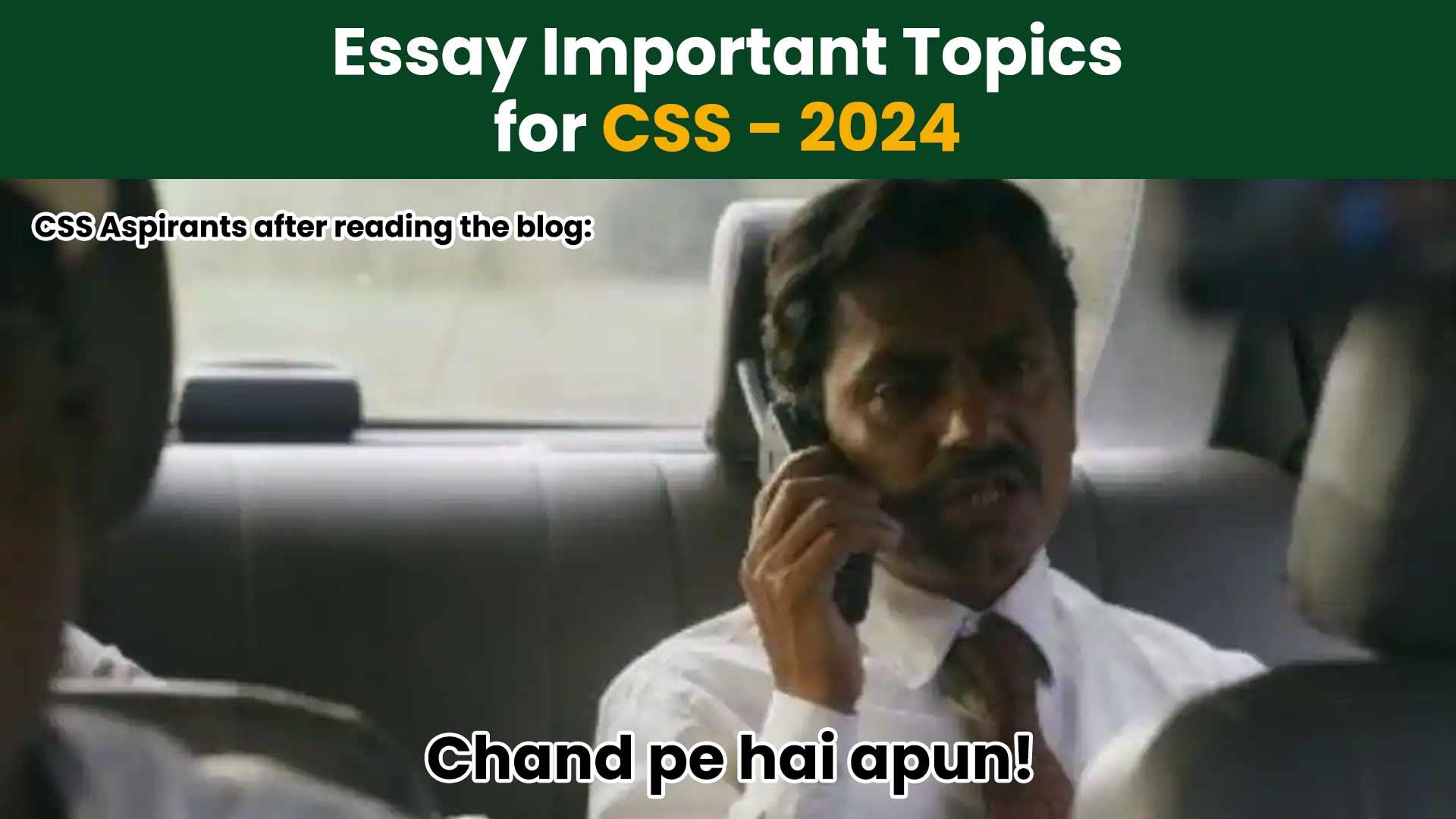 CSS Essay Important Topics for CSS - 2024 — Nearpeer blog