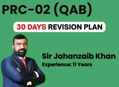 02 QAB 30 Days Revision Plan by Sir Jahanzaib