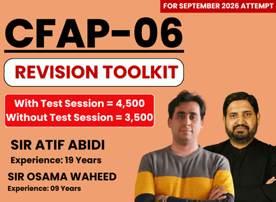 CFAP 06 Revision Toolkit by Sir Atif Abidi and Sir Osama Waheed