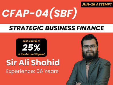 CFAP 04 Strategic Business Finance (SBF) By Sir Ali Shahid