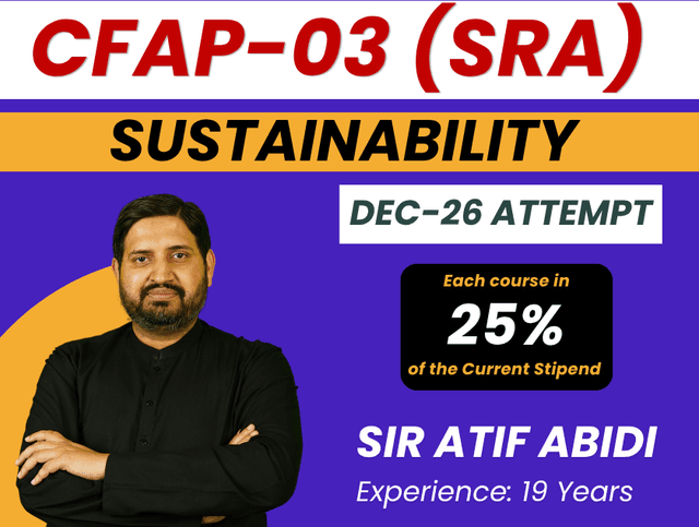 CFAP 03 Sustainability By Sir Atif Abidi
