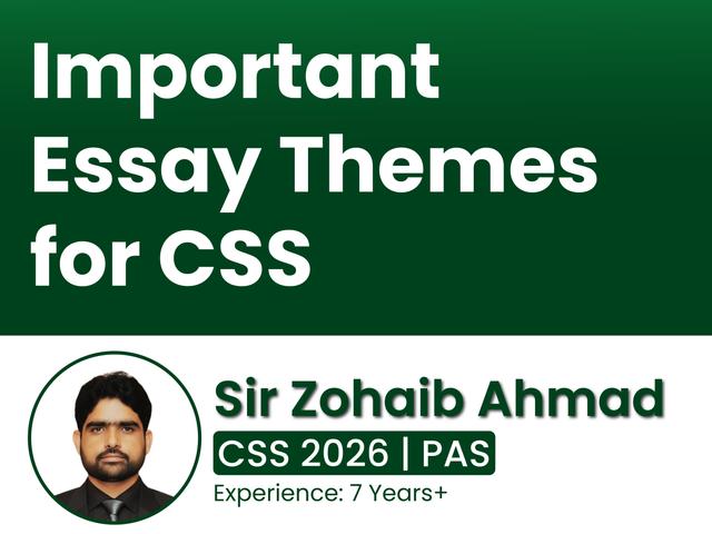 CSS 2025 Important Essay Themes | LIVE Classes with Sir Zohaib Anjum