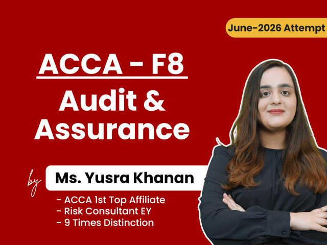 F8 (Audit & Assurance) by Miss Yusra Khanan