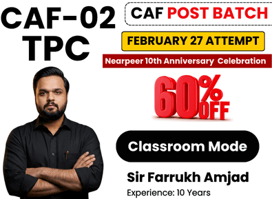 CAF 02 TPC by Sir Farrukh Amjad (Classroom Mode)