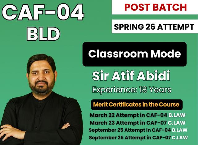 CAF 04 BLD By Sir Atif Abidi (Class Room Mode)