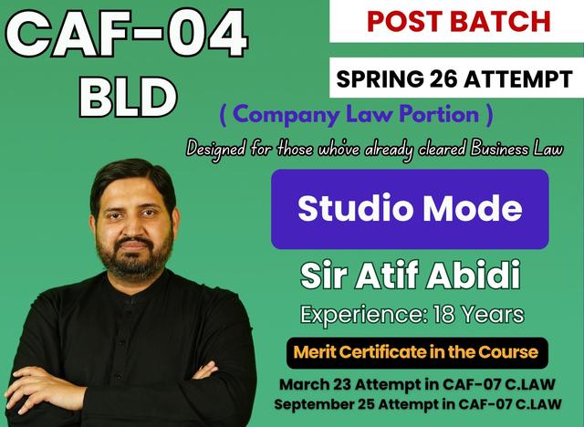 CAF 04 BLD by Sir Atif Abidi ( Company Law Portion)