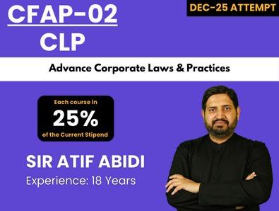 CFAP 02 Advanced Corporate Laws and Practices (OPEN Book Exam) Class Camera Recordings
