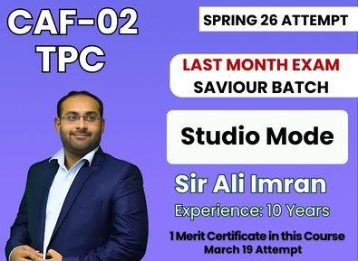 CAF 02 TPC Last Month Exam Saviour Batch (Studio Mode) by Sir Ali Imran