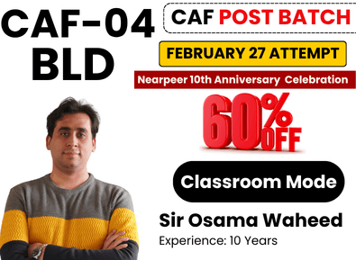 CAF 04 BLD By Sir Osama Waheed (Classroom Mode)