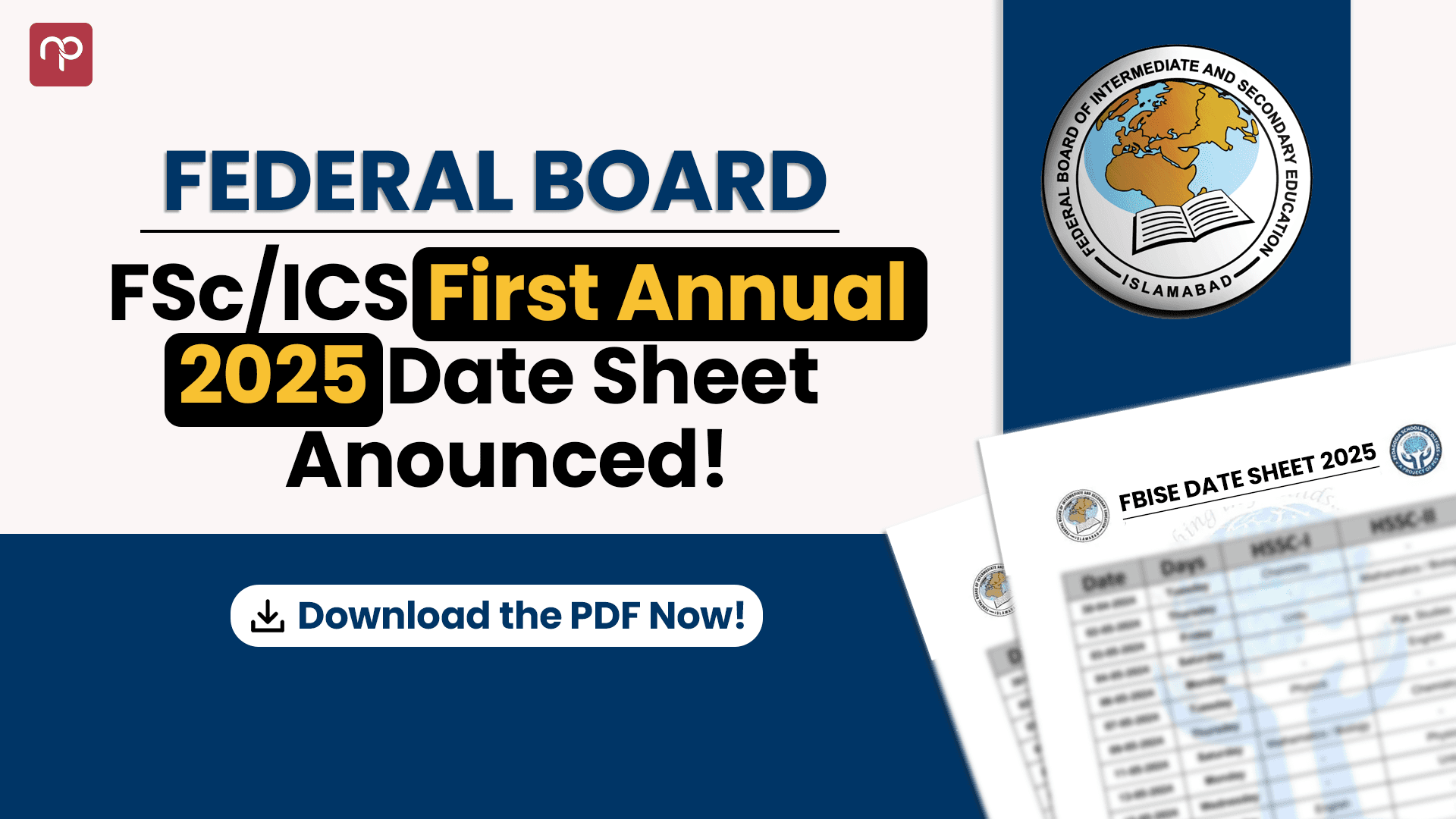 FBISE 2025 First Annual FSc/ICS Part 1 and 2 Date Sheet | Download Now