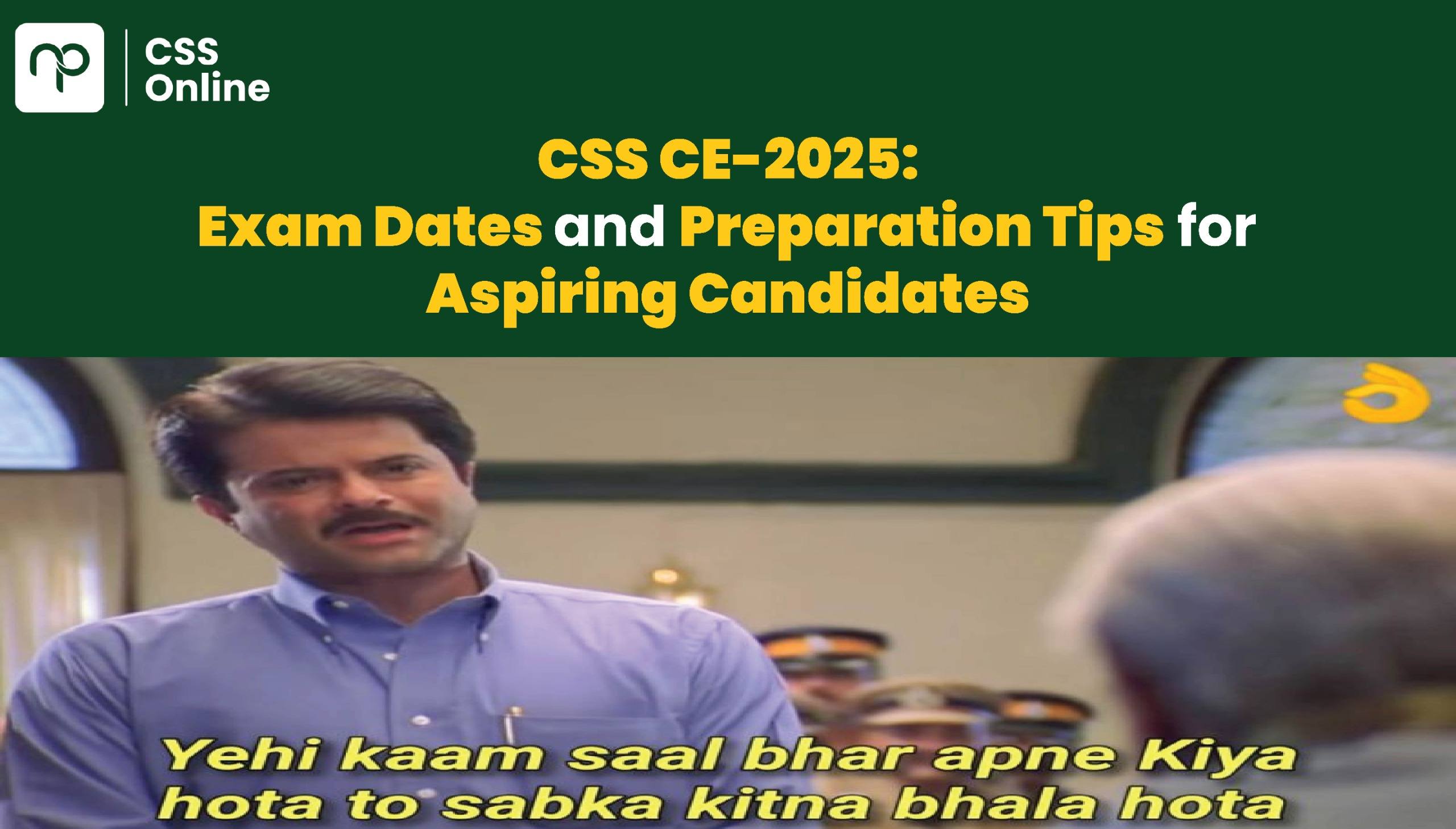 CSS CE-2025: Important Dates and Preparation Tips for Aspiring Candidates
