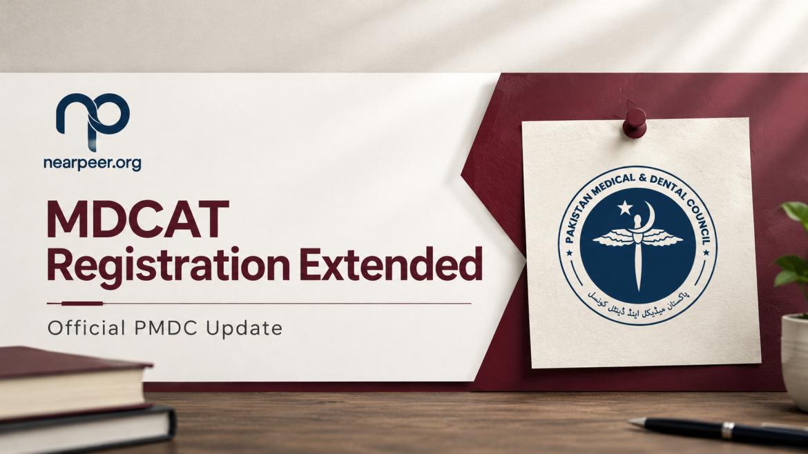MDCAT 2026 Registration Date Extended by PMDC | New Last Date & Fee — Nearpeer blog