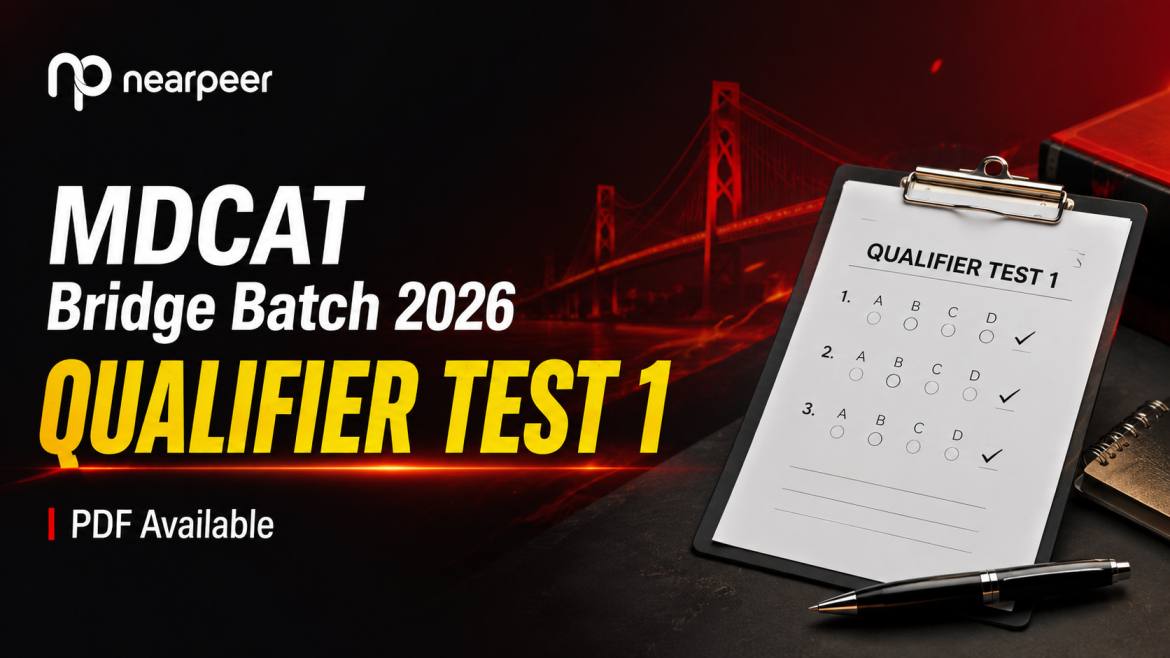 MDCAT Bridge Batch 2026 Qualifier Test 1 PDF Download | Nearpeer