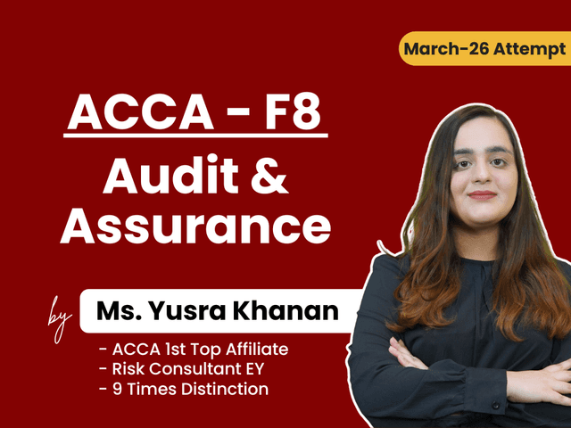 F8 (Audit & Assurance) by Miss Yusra Khanan